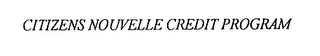 CITIZENS NOUVELLE CREDIT PROGRAM logo