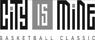 CITY IS MINE BASKETBALL CLASSIC logo