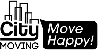 CITY MOVING MOVE HAPPY! logo