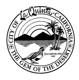 CITY OF LA QUINTA THE GEM OF THE DESERT CALIFORNIA INCORPORATED 1982 logo