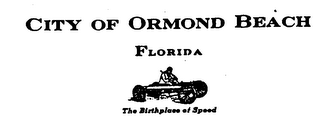 CITY OF ORMOND BEACH FLORIDA THE BIRTHPLACE OF SPEED logo