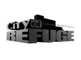CITY OF REFUGE AN OFFICIAL FOR MY LIFE PROGRAM logo