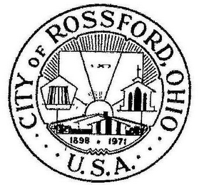 CITY OF ROSSFORD, OHIO ... U.S.A. ... 1898 1971 logo