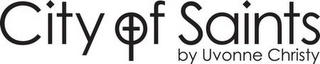 CITY OF SAINTS BY UVONNE CHRISTY logo