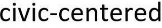 CIVIC CENTERED logo