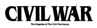 CIVIL WAR "THE MAGAZINE OF THE CIVIL WAR SOCIETY" logo