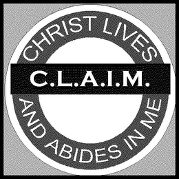 C.L.A.I.M. - CHRIST LIVES AND ABIDES IN ME logo