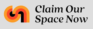 CLAIM OUR SPACE NOW logo