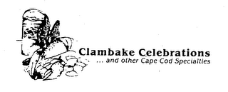 CLAMBAKE CELEBRATIONS ... AND OTHER CAPE COD SPECIALTIES logo