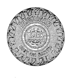 CLARK EQUIPMENT MICHIGAN BEST ON EARTH logo