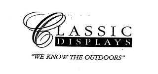 CLASSIC DISPLAYS "WE KNOW THE OUTDOORS" logo