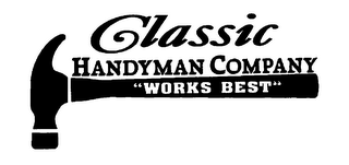 CLASSIC HANDYMAN "WORKS BEST" logo
