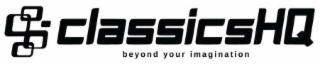 CLASSICSHQ BEYOND YOUR IMAGINATION logo