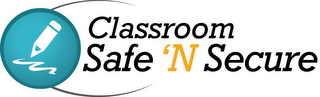 CLASSROOM SAFE 'N SECURE logo