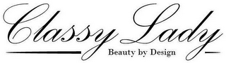 CLASSY LADY BEAUTY BY DESIGN logo