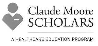 CLAUDE MOORE SCHOLARS A HEALTHCARE EDUCATION PROGRAM logo