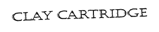 CLAY CARTRIDGE