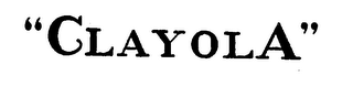 "CLAYOLA"