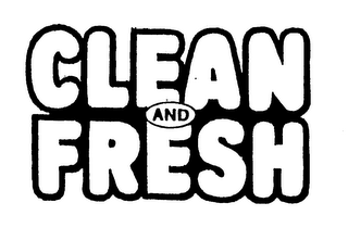 CLEAN AND FRESH