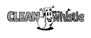 CLEAN AS A WHISTLE logo