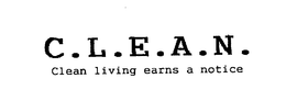 C.L.E.A.N. CLEAN LIVING EARNS A NOTICE logo
