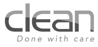 CLEAN DONE WITH CARE logo