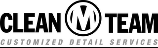 CLEAN M TEAM CUSTOMIZED DETAIL SERVICES logo