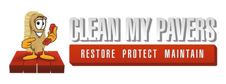 CLEAN MY PAVERS RESTORE PROTECT MAINTAIN logo