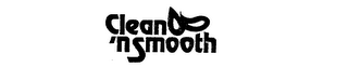 CLEAN 'N SMOOTH logo