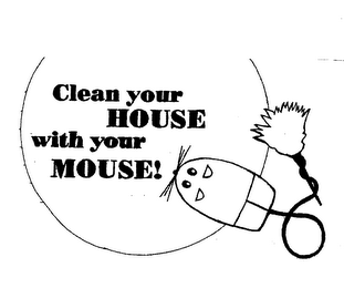 CLEAN YOUR HOUSE WITH YOUR MOUSE! logo