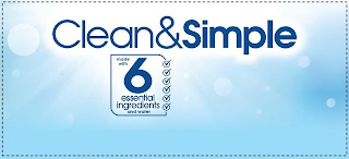 CLEAN&SIMPLE MADE WITH 6 ESSENTIAL INGREDIENTS AND WATER logo