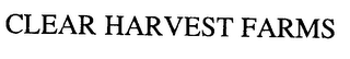 CLEAR HARVEST FARMS logo