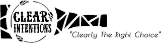 CLEAR INTENTIONS CLEARLY THE RIGHT CHOICE logo