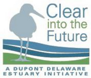 CLEAR INTO THE FUTURE A DUPONT DELAWARE ESTUARY INITIATIVE logo