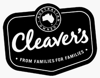 CLEAVER'S ·FROM FAMILIES FOR FAMILIES· AUSTRALIAN OWNED logo
