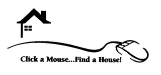 CLICK A MOUSE...FIND A HOUSE! logo
