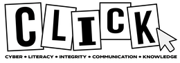 CLICK CYBER LITERACY INTEGRITY COMMUNICATION KNOWLEDGE