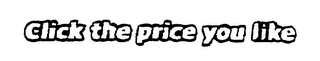 CLICK THE PRICE YOU LIKE logo