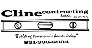 CLINE CONTRACTING INC. LIC. #817079 "BUILDING TOMORROW'S HOMES TODAY" 831-336-8934 logo