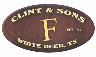 CLINT & SONS F EST 1944 WHITE DEER, TX logo