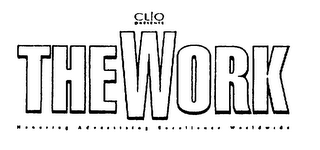 CLIO PRESENTS THE WORK HONORING ADVERTISING EXCELLENCE WORLDWIDE logo