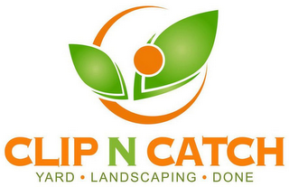 CLIP N CATCH YARD LANDSCAPING DONE logo