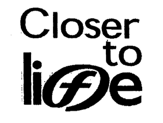 CLOSER TO LIFE logo