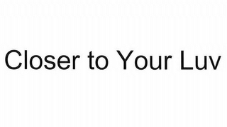 CLOSER TO YOUR LUV logo