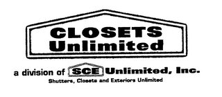 CLOSETS UNLIMITED A DIVISION OF SCE UNLIMITED, INC. SHUTTERS, CLOSETS AND EXTERIORS UNLIMITED logo