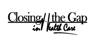 CLOSING THE GAP IN HEALTH CARE logo