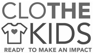 CLOTHE KIDS READY TO MAKE AN IMPACT logo