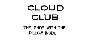 CLOUD CLUB THE SHOE WITH THE PILLOW INSIDE logo