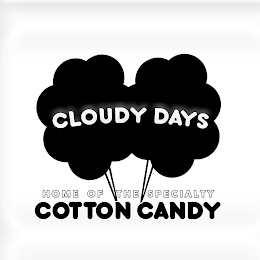 CLOUDY DAYS HOME OF THE SPECIALTY COTTON CANDY logo