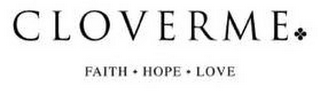 CLOVERME FAITH · HOPE · LOVE logo